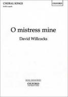 O Mistress Mine 