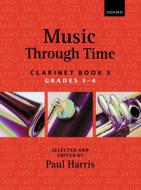 Music Through Time Clarinet Book 3 