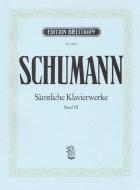 Sämtliche Klavierwerke Band III 