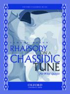 Rhapsody On A Chassidic Tune 