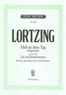 Zar und Zimmermann - Heil sei dem Tag 