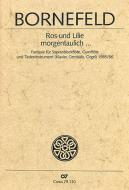 Ros und Lilie morgentaulich BoWV130 