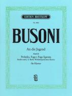 An die Jugend Heft 2: Preludio, Fuga e Fuga figurata 