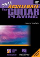 More Accelerate Your Guitar Playing 