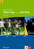 Chor in der Schule: Wise Guys ... And Girls 