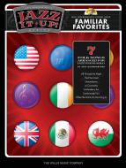 Jazz It Up! Familiar Favorites 