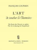 L'art de toucher le Clavecin - Die Kunst das Clavecin zu spielen - The Art of Playing the Harpsichord 