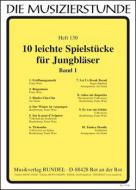 10 leichte Spielstücke für Jungbläser 1 