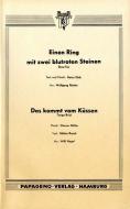 Einen Ring mit zwei blutroten Steinen / Das kommt vom Küssen 
