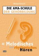 Die AMA-Schule der Gehörbildung 3 