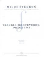 Claudio Monteverde: Praga 1595 