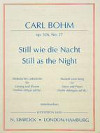 Still wie die Nacht op. 326/27 