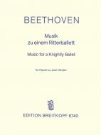 Musik zu einem Ritterballett WoO 1 