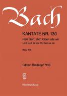 Kantate Nr. 130 "Herr Gott, dich loben alle wir" (Michaelisfest) für Soli (SATB), gemischter Chor, Orchester und B.c. 