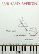 Musizieren, Improvisieren, Variieren am Klavier 