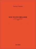 Due Nuove Melodie, Per Baritono e Pianoforte 