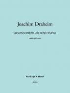 Johannes Brahms und seine Freunde 