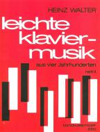 Leichte Klaviermusik aus vier Jahrhunderten Heft 2 