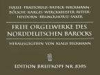 Freie Orgelwerke des norddeutschen Barocks 