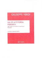 Ma Se M'e Forza Perderti 