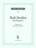 Bach-Studien für Posaunen 
