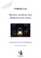 Ensemblespiel Blockflöte: Maria durch ein Dornwald ging 