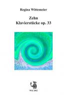 Zehn Klavierstücke op. 33 
