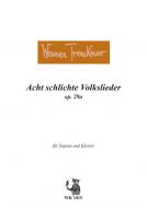 8 schlichte Volkslieder op. 29a 