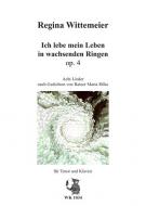Ich lebe mein Leben in wachsenden Ringen op. 32 