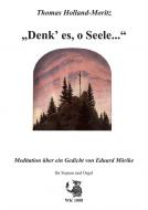 Denk es, o Seele 
