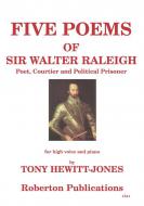 Five Poems of Sir Walter Raleigh 