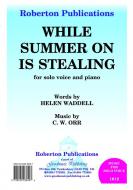 While Summer On Is Stealing 