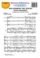 Has Sorrow Thy Young Days Shaded 