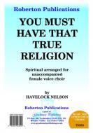 You Must Have That True Religion 