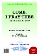 Come I Pray Thee 
