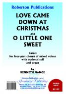 Love Came Down At Christmas/O Litt. 