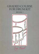 Graded Course for Drum Kit 1 