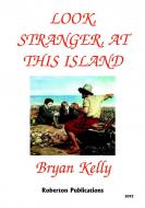 Look Stranger At This Island 