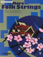 More Folk Strings for String Quartet or String Orchestra 