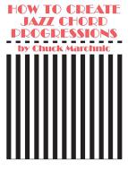 How To Create Jazz Chord Progressions 