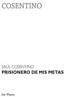 Prisionero de mis metas 