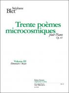 TrentePoemes Microcosmiques, Op. 41 Vol.III 