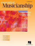 Essential Musicianship For Band Ensemble Concepts 