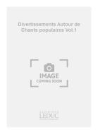 Divertissements Autour De Chants 