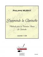 J'apprends La Clarinette, Methode pour La 1ere Annee (Lecon 1 A 20) 