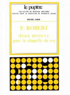 2 Motets pour La Chapelle Du Roy 