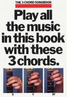 The 3 Chord Songbook Book 1 