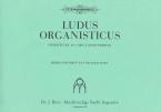 Ludus Organisticus 