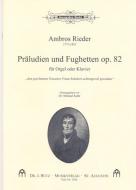 Präludien und Fughetten op. 82 