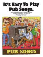 It's Easy To Play Pub Songs 